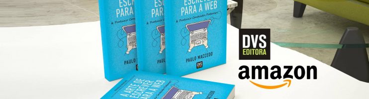 Livro A Arte De Escrever Para Web – Paulo Maccedo: Avaliação Completa!