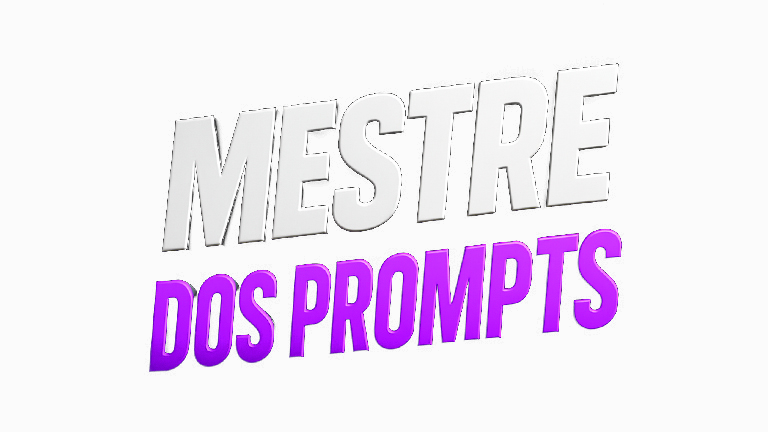Mestre Do Prompts.