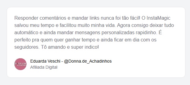 Depoimentos sobre o Instamagic.